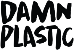 DAMN PLASTIC